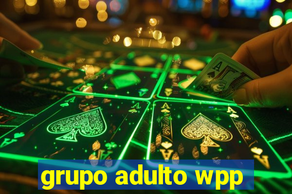 grupo adulto wpp